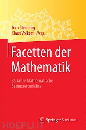 steuding jörn (curatore); volkert klaus (curatore) - facetten der mathematik