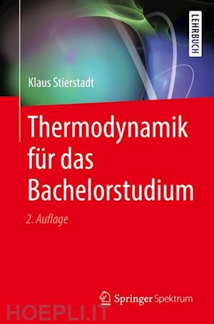 stierstadt klaus - thermodynamik für das bachelorstudium