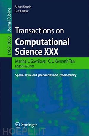 l. gavrilova marina (curatore); tan c.j. kenneth (curatore); sourin alexei (curatore) - transactions on computational science xxx