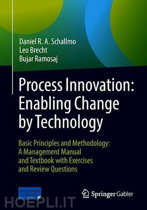 schallmo daniel r. a.; brecht leo; ramosaj bujar - process innovation: enabling change by technology