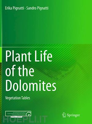 pignatti erika; pignatti sandro - plant life of the dolomites