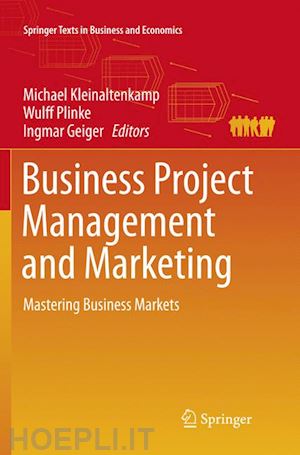 kleinaltenkamp michael (curatore); plinke wulff (curatore); geiger ingmar (curatore) - business project management and marketing