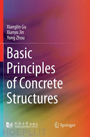 gu xianglin; jin xianyu; zhou yong - basic principles of concrete structures