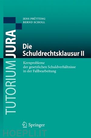 prütting jens; scholl bernd - die schuldrechtsklausur ii