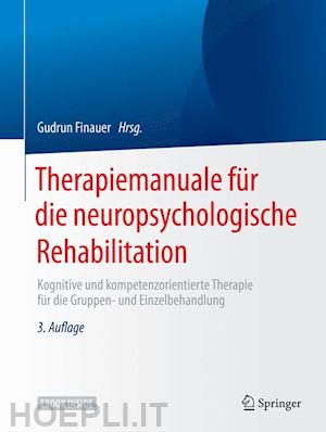 finauer gudrun (curatore) - therapiemanuale für die neuropsychologische rehabilitation