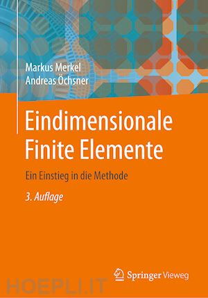 merkel markus; Öchsner andreas - eindimensionale finite elemente