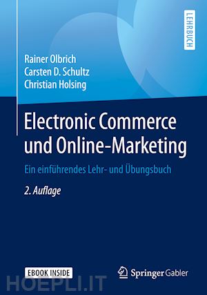 olbrich rainer; schultz carsten d.; holsing christian - electronic commerce und online-marketing