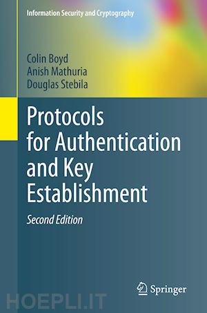 boyd colin; mathuria anish; stebila douglas - protocols for authentication and key establishment