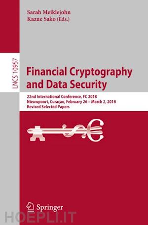 meiklejohn sarah (curatore); sako kazue (curatore) - financial cryptography and data security