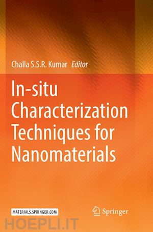 kumar challa s.s.r. (curatore) - in-situ characterization techniques for nanomaterials