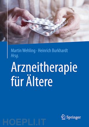 wehling martin (curatore); burkhardt heinrich (curatore) - arzneitherapie für Ältere