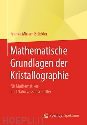 brückler franka miriam - mathematische grundlagen der kristallographie