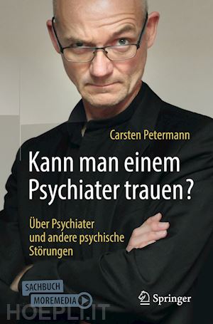 petermann carsten - kann man einem psychiater trauen?