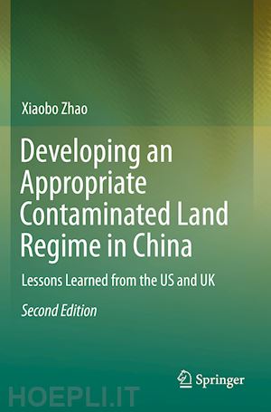 zhao xiaobo - developing an appropriate contaminated land regime in china