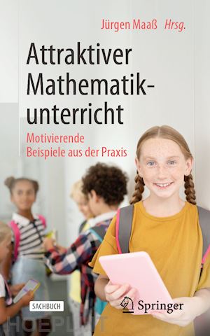 maaß jürgen (curatore) - attraktiver mathematikunterricht