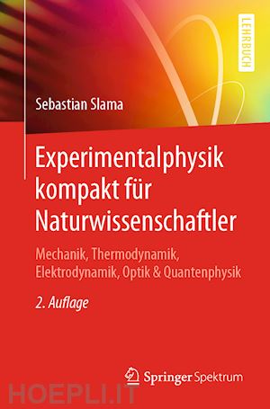 slama sebastian - experimentalphysik kompakt für naturwissenschaftler