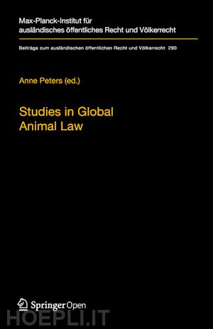 peters anne (curatore) - studies in global animal law
