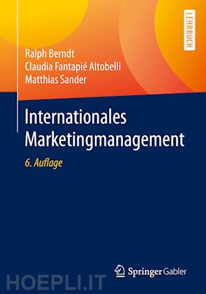 berndt ralph; fantapié altobelli claudia; sander matthias - internationales marketingmanagement