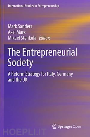 sanders mark (curatore); marx axel (curatore); stenkula mikael (curatore) - the entrepreneurial society