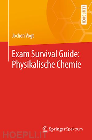 vogt jochen - exam survival guide: physikalische chemie