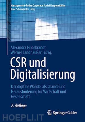 hildebrandt alexandra (curatore); landhäußer werner (curatore) - csr und digitalisierung