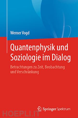 vogd werner - quantenphysik und soziologie im dialog