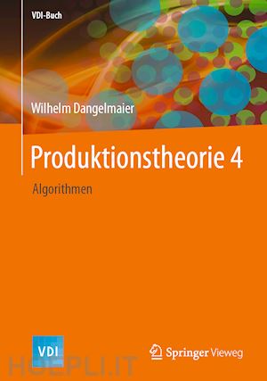 dangelmaier wilhelm - produktionstheorie 4