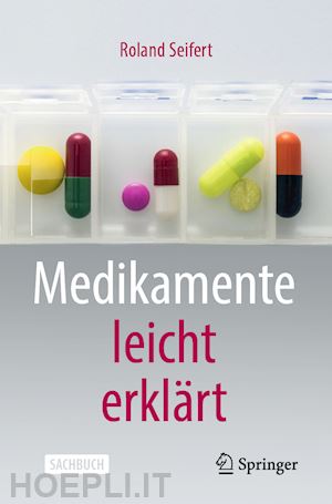 seifert roland - medikamente leicht erklärt