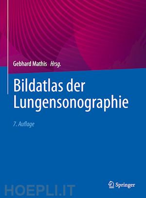 mathis gebhard (curatore) - bildatlas der lungensonographie