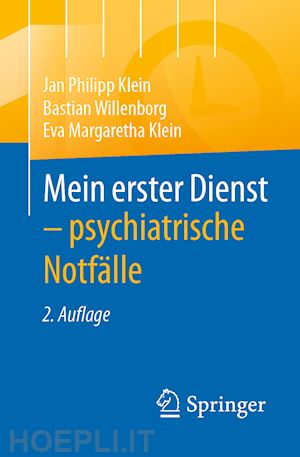 klein jan philipp; willenborg bastian; klein eva margaretha - mein erster dienst - psychiatrische notfälle