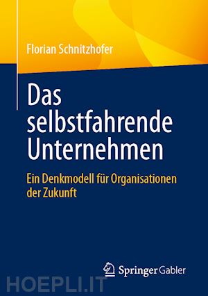 schnitzhofer florian - das selbstfahrende unternehmen