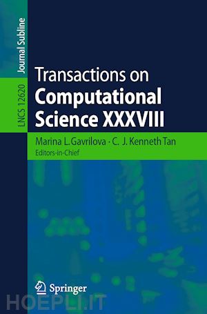 gavrilova marina l. (curatore); tan c.j. kenneth (curatore) - transactions on computational science xxxviii