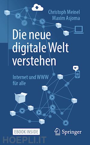 meinel christoph; asjoma maxim - die neue digitale welt verstehen