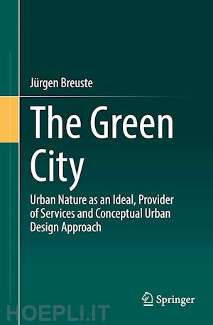 breuste jürgen - the green city