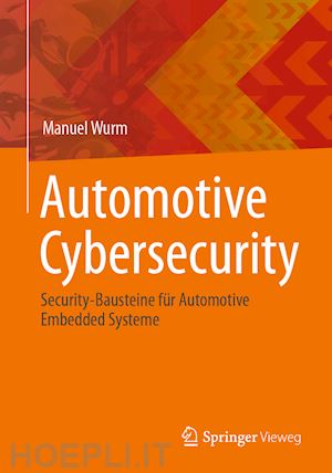 wurm manuel - automotive cybersecurity