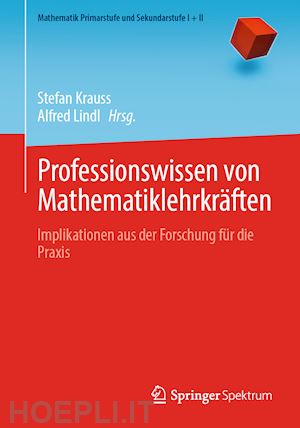 krauss stefan (curatore); lindl alfred (curatore) - professionswissen von mathematiklehrkräften