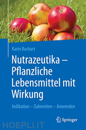 buchart karin - nutrazeutika -  pflanzliche lebensmittel mit wirkung