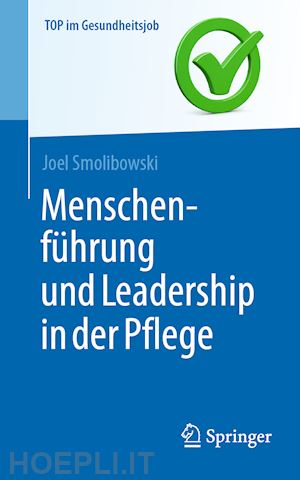 smolibowski joel - menschenführung und leadership in der pflege