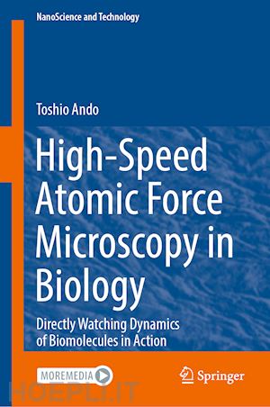 ando toshio - high-speed atomic force microscopy in biology