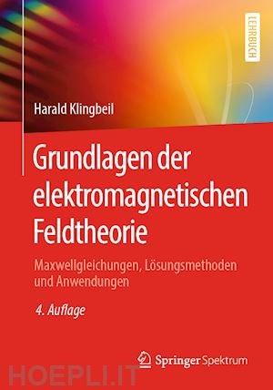 klingbeil harald - grundlagen der elektromagnetischen feldtheorie