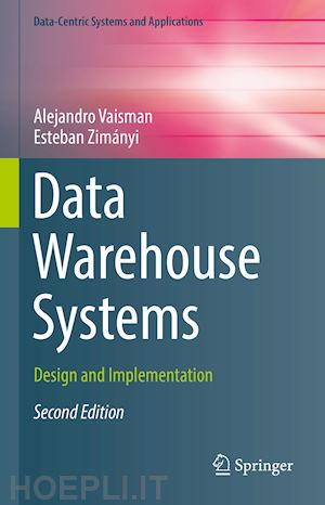 vaisman alejandro; zimányi esteban - data warehouse systems