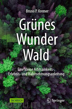 kremer bruno p. - grünes wunder wald