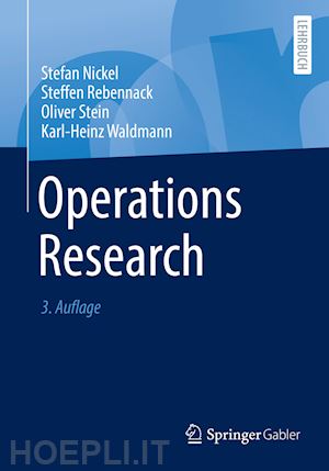 nickel stefan; rebennack steffen; stein oliver; waldmann karl-heinz - operations research