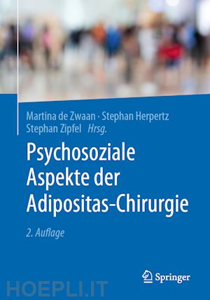 de zwaan martina (curatore); herpertz stephan (curatore); zipfel stephan (curatore) - psychosoziale aspekte der adipositas-chirurgie