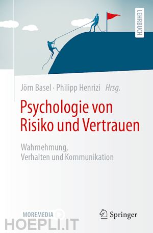 basel jörn (curatore); henrizi philipp (curatore) - psychologie von risiko und vertrauen