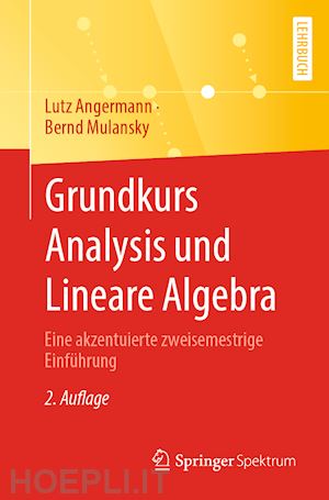 angermann lutz; mulansky bernd - grundkurs analysis und lineare algebra