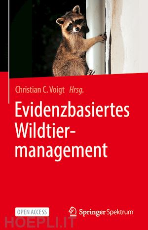 voigt christian c. (curatore) - evidenzbasiertes wildtiermanagement