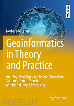 de lange norbert - geoinformatics in theory and practice