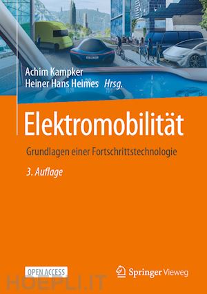 kampker achim (curatore); heimes heiner hans (curatore) - elektromobilität