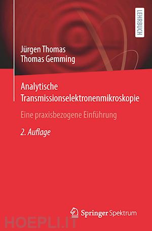 thomas jürgen; gemming thomas - analytische transmissionselektronenmikroskopie